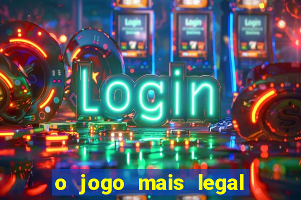 o jogo mais legal do mundo para celular